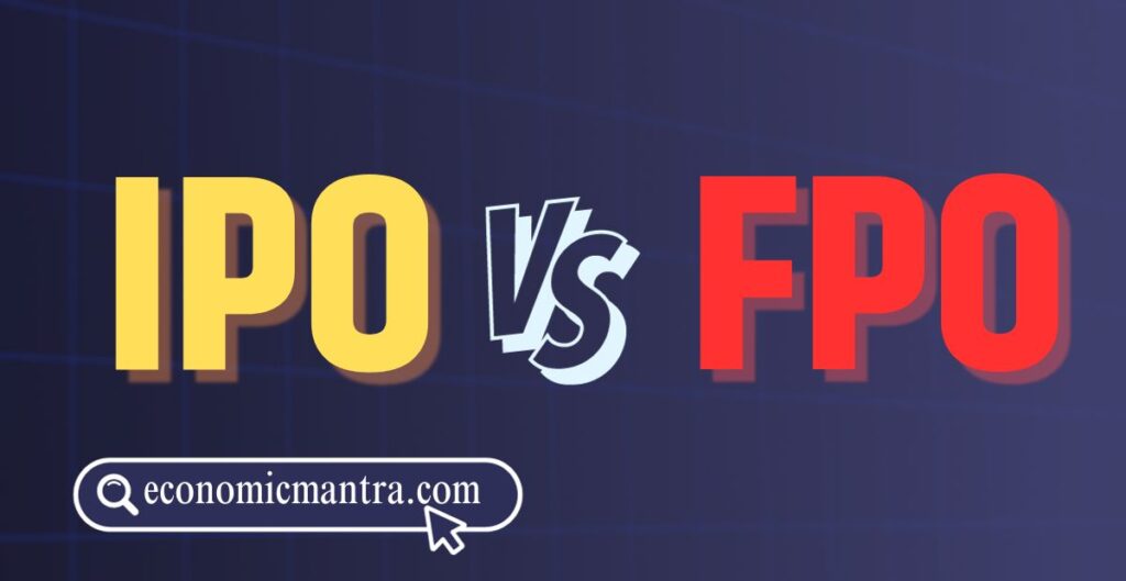 Difference between IPO and FPO Explained in Hindi