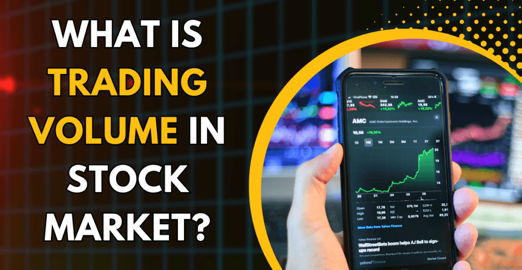 What is trading volume and how do traders use it